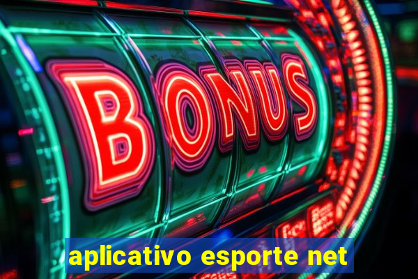 aplicativo esporte net